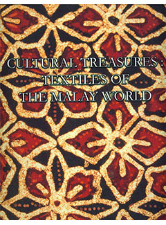 Cultural Treasures: Textiles of the Malay World