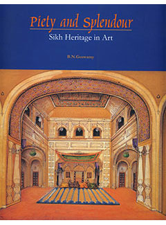Piety and Splendour Sikh Heritage in Art