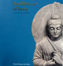 Buddhist of Art of India from Indian Museum Kolkata
